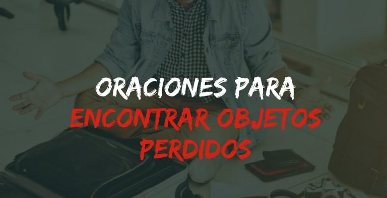 ORACIÓN PARA ENCONTRAR COSAS PERDIDAS O DESAPARECIDAS