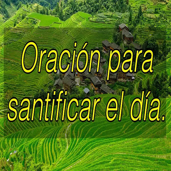 Oración Para Santificar El Día